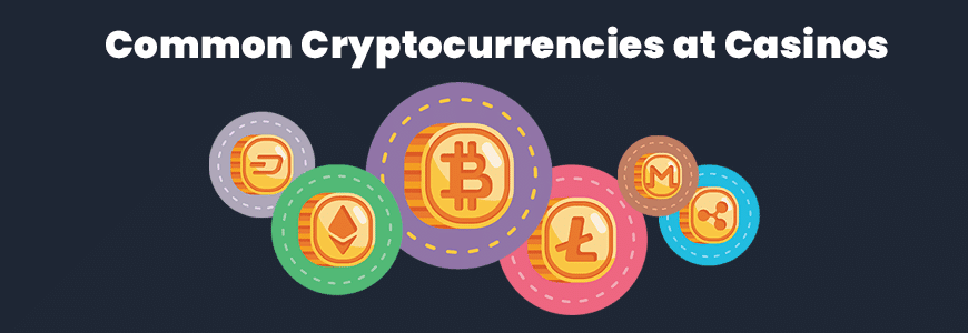 common cryptocurrencies at bitcoin casino sites